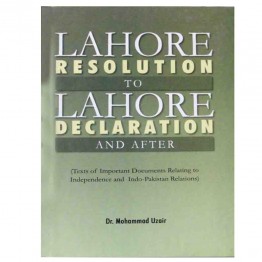 Lahore Resolution to Lahore Declaration